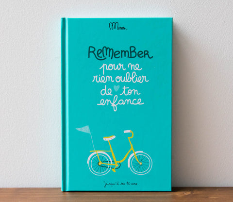 Pour ne rien oublier de ton enfance