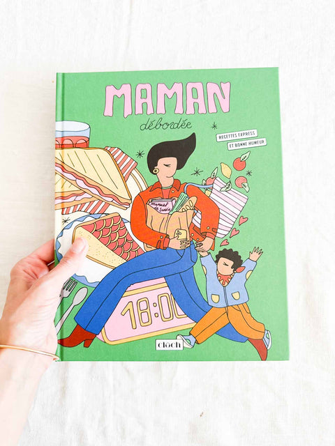 Livre de cuisine - Maman débordée