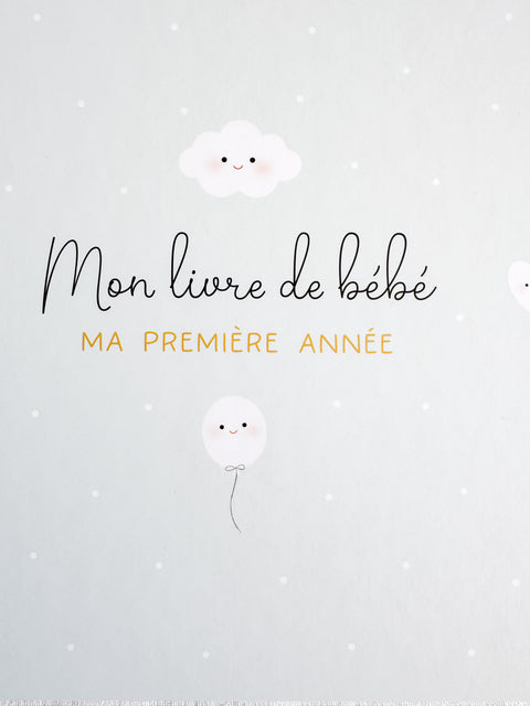 Mon livre de bébé - Ma 1ère année