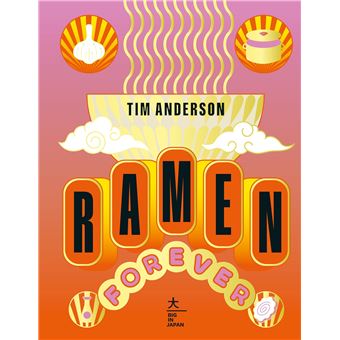 Livre cuisine Ramen forever