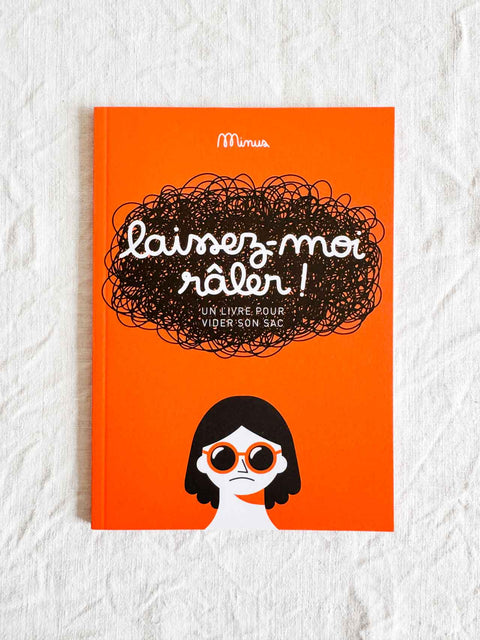 Livre Laissez moi râler
