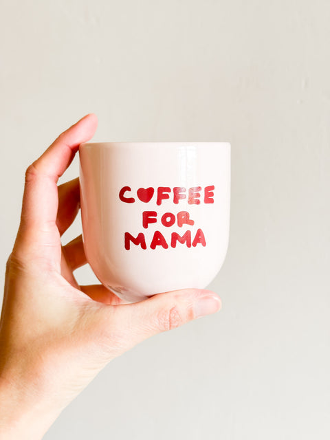 Mug Coffee for mama